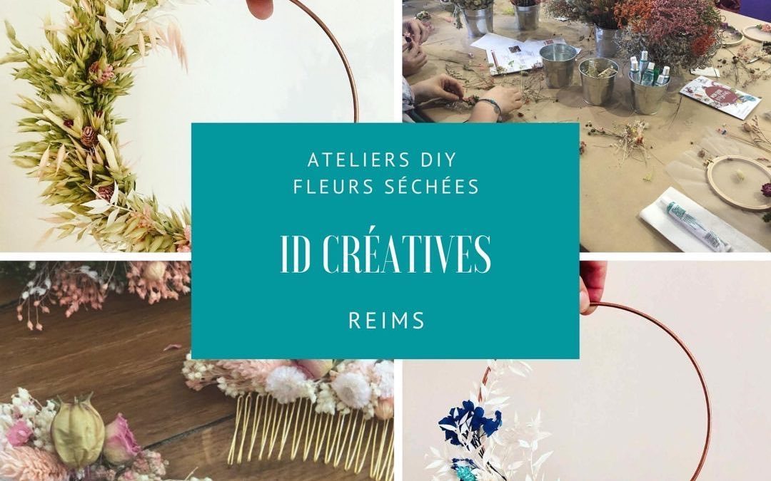 Ateliers créatifs DIY Fleurs Séchées – ID Créatives Reims