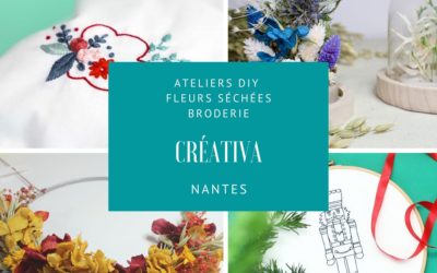 Ateliers créatifs DIY Créativa Nantes Fleurs séchées et broderie